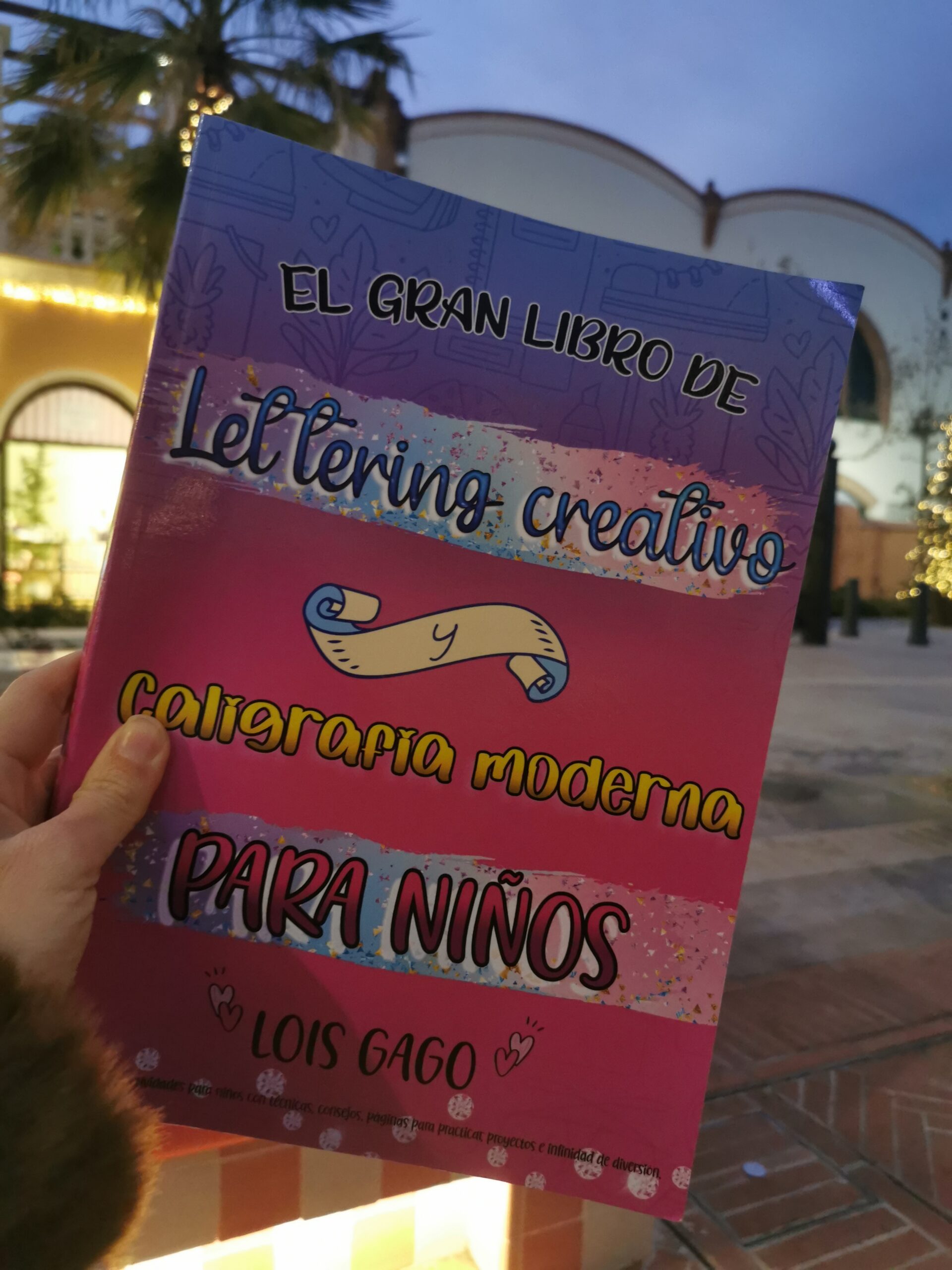 El gran libro de Lettering creativo y caligrafía moderna para niños